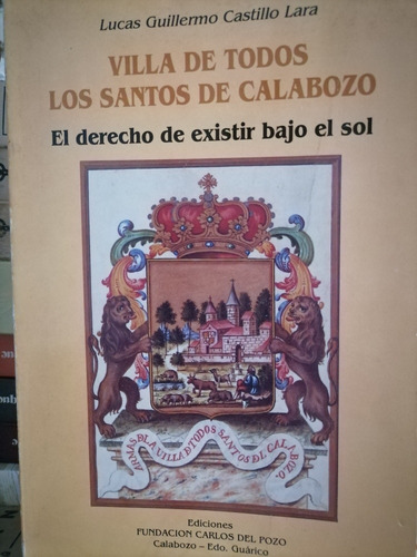 Historia De Calabozo, Lucas Guillermo Castillo Lara 