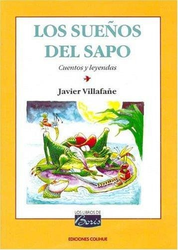 Sueños Del Sapo, Los-villafañe, Javier-colihue