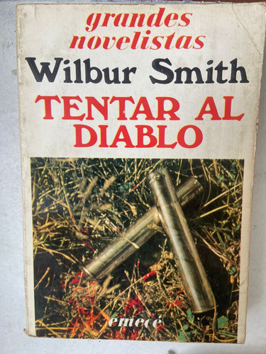 Wilbur Smith Tentar Al Diablo 