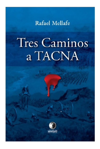 Libro Tres Caminos A Tacna