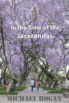 Libro In The Time Of The Jacarandas - Hogan, Michael