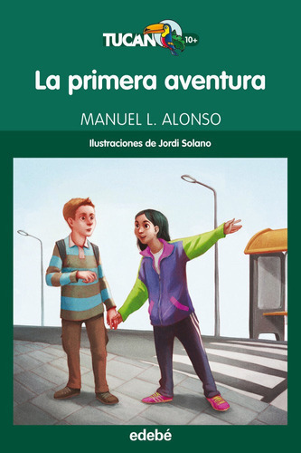La Primera Aventura, De Alonso Gómez, Manuel Luis. Editorial Edebé, Tapa Blanda En Español
