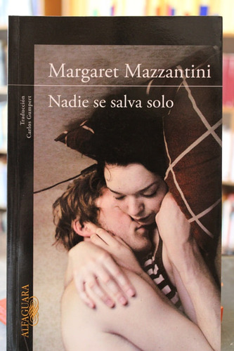 Nadie Se Salva Solo - Margaret Mazzantini