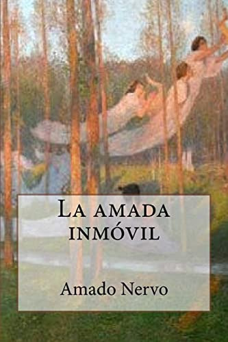 Libro : La Amada Inmovil - Nervo, Amado 