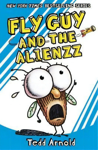 Fly Guy 18: Fly Guy And The Alienzz, De Tedd Arnold. Editorial Scholastic Us En Inglés