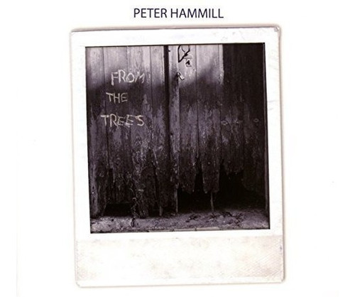 Hammill Peter From The Trees Usa Import Cd