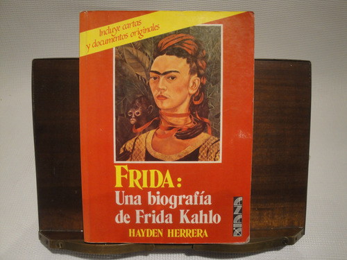 Frida: Una Biografia De Frida Kahlo - Herrera Hayden