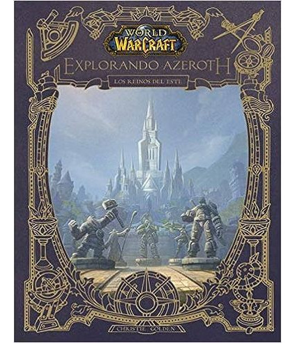 Libro World Of Warcraft Explorando Azeroth