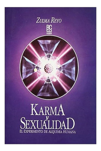 Karma Y Sexualidad ..