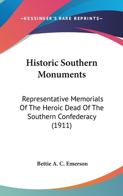 Libro Historic Southern Monuments: Representative Memoria...