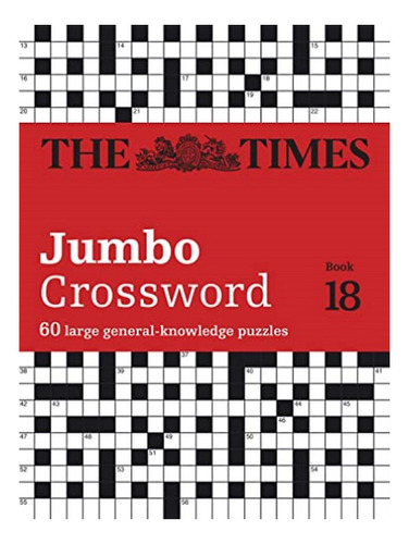 The Times 2 Jumbo Crossword Book 18 - John Grimshaw. Eb14