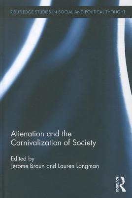 Libro Alienation And The Carnivalization Of Society - Bra...