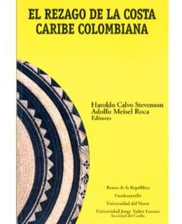 El Rezago De La Costa Caribe Colombiana