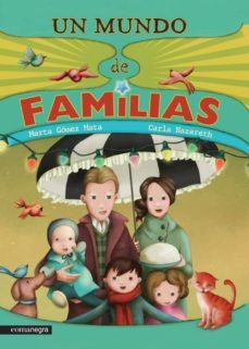 Imagen 1 de 2 de Un Mundo De Familias - Marta Gomez Mata