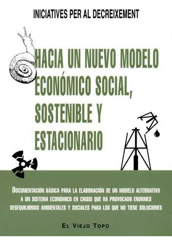 Libro Hacia Un Nuevo Modelo Económico Social, Sostenible Y