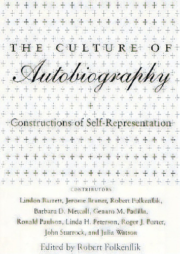 The Culture Of Autobiography, De Robert Folkenflik. Editorial Stanford University Press, Tapa Blanda En Inglés