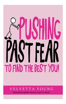 Libro Pushing Past Fear: To Find The Best You - Young, Ve...