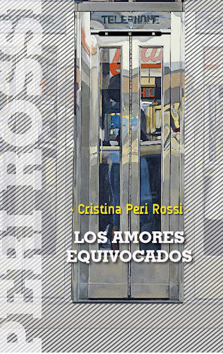 Libro Los Amores Equivocados De Cristina Peri Rossi