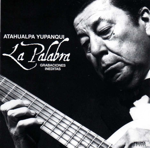 Imagen 1 de 1 de Atahualpa Yupanqui - La Palabra - Cd