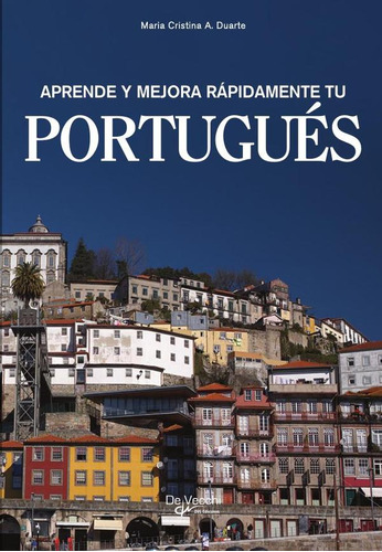 Aprende Y Mejora Rápidamente Tu Portugués