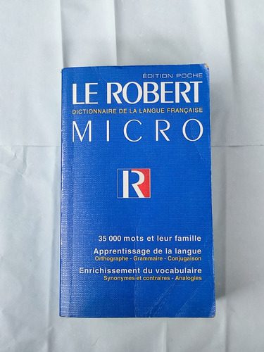 Dictionnaire De La Langue Francaise.le Robert Micro