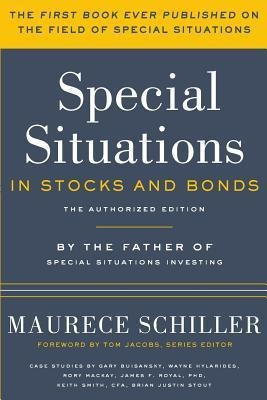 Special Situations In Stocks And Bonds : The Authorized E...