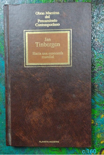Jan Tinbergen / Hacia Una Economía Mundial / Ompc