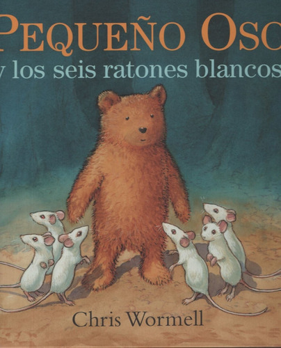 Libro Pequeño Oso Y Los Seis Ratones Blancos