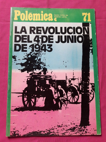 Revista Polémica N° 71 Octubre 1971 Revolución Junio De 1943