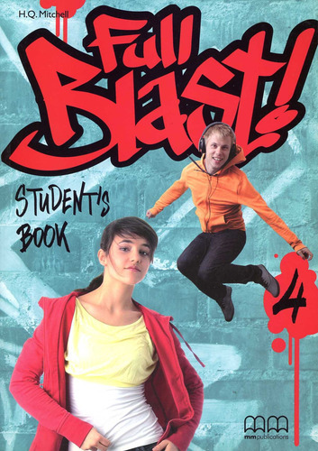 Full Blast 4 - Student's Book, De Mitchell H.q.. Editorial Mm Publications, Tapa Blanda En Inglés, 2011