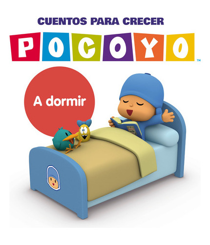 A Dormir (pocoyó. Cuentos Crecer) - Zinkia -(t.dura) - * 