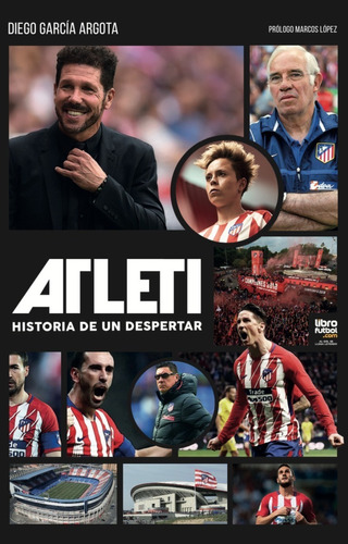 Libro De Fútbol: Atleti (atletico Madrid - Simeone)