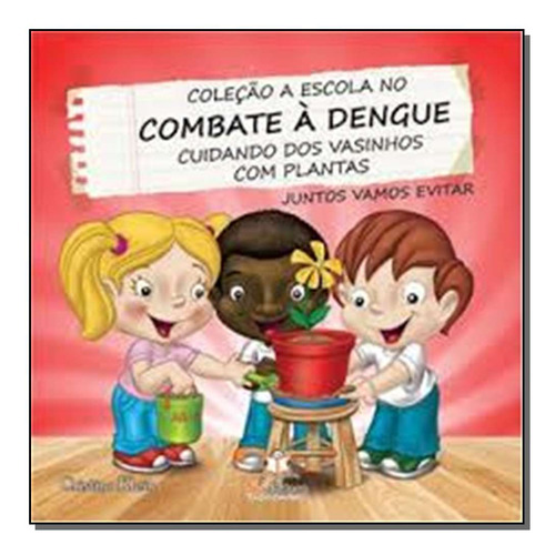 Libro Escola No Combate A Dengue A Vasinhos De Klein Cristin