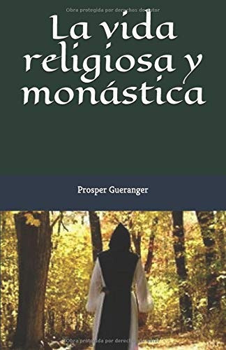 Libro : La Vida Religiosa Y Monástica Explicada Por Dom...