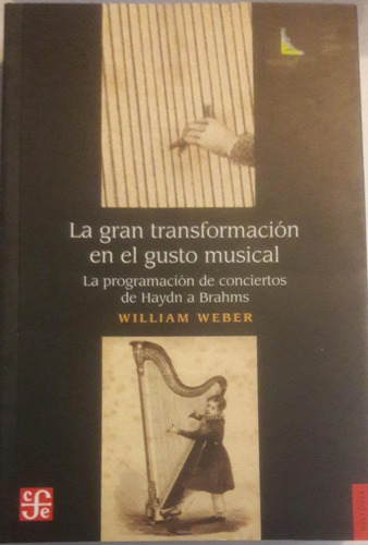 La Gran Transformación En El Gusto Musical William Weber