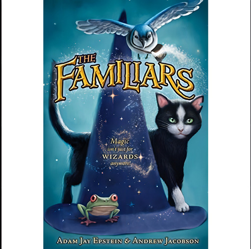 The Familiars (familiars, 1), De Epstein, Adam Jay. Editorial Harpercollins, Tapa Dura En Inglés