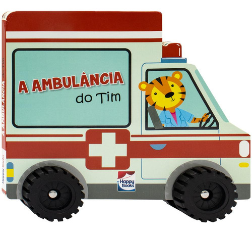 Aventura Sobre Rodas: Ambulância Do Tim, A, De Mammoth World. Editorial Happy Books, Capa Mole Em Português