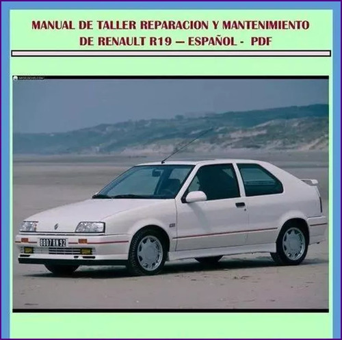 Manual De Taller Servicio Y Diagramas Renault 19