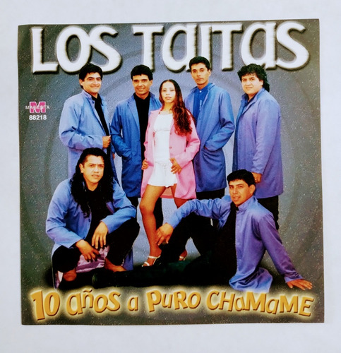 Los Taitas Cd Nuevo 10 Años A Puro Chamamé 11 Temas Éxitos 