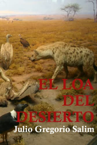 El Loa Del Desierto