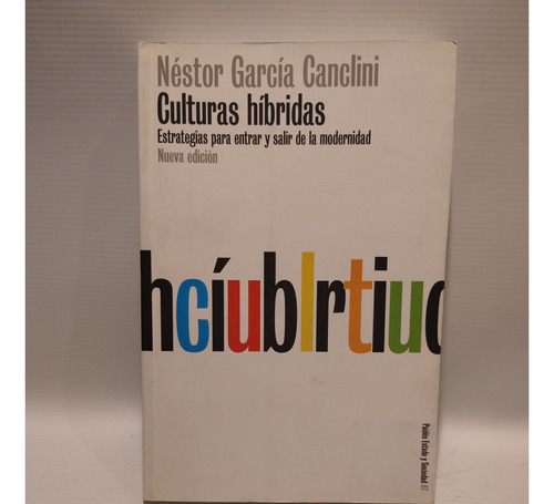 Culturas Hibridas Nestor Garcia Canclini Paidos