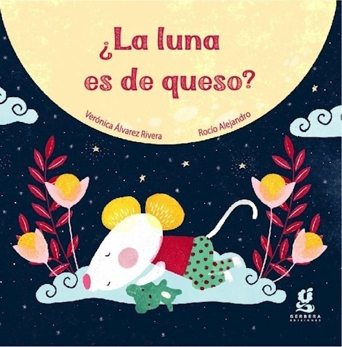 Luna Es De Queso (coleccion Nubes De Algodon) [ilustrado] (