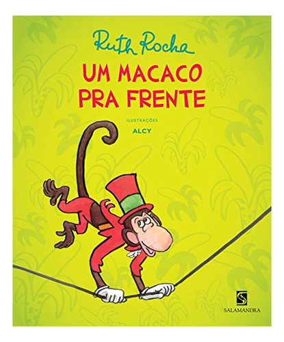 Libro Macaco Pra Frente, Um De Salamandra (moderna)