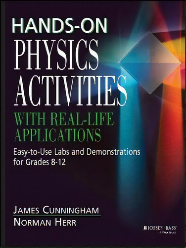 Hands-on Physics Activities With Real-life Applications : Easy-to-use Labs And Demonstrations For..., De Cunningham. Editorial Pearson Education (us), Tapa Blanda En Inglés