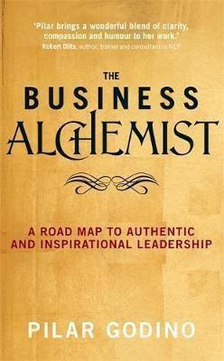 The Business Alchemist - Pilar Godino (paperback)