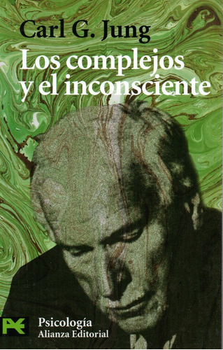 Los Complejos Y El Inconsciente - Jung - Alianza