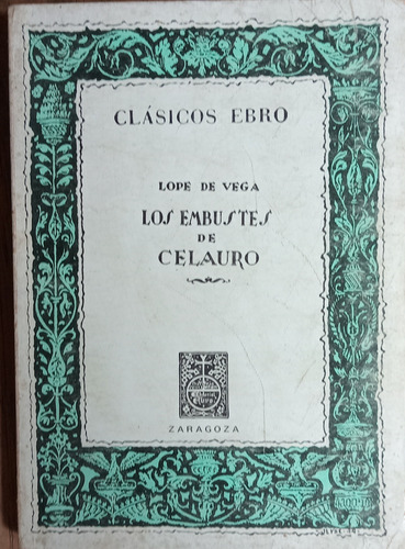 Los Embustes De Celauro - Lope De Vega