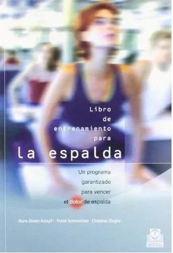 Libro Entrenamiento Para Espalda Programa Para Vencer Dolor