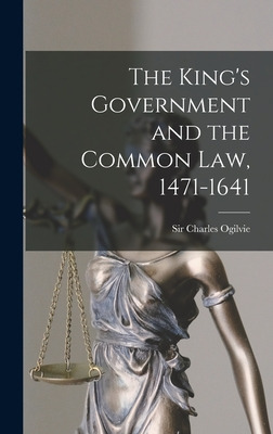 Libro The King's Government And The Common Law, 1471-1641...