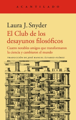 El Club De Los Desayunos Filosóficos Laura J. Snyder